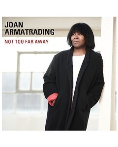 Joan Armatrading - Not Too Far Away CD