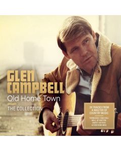 Glen Campbell - Old Home Town - The Collection CD