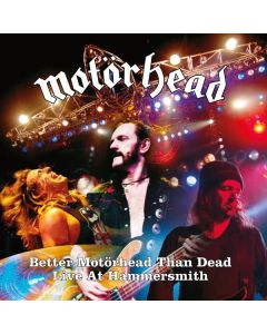 Motörhead - Better Motörhead Than Dead (Live At Hammersmith 2005) LP