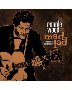 Ron (Ronnie) Wood - Mad Lad: A Live Tribute To Chuck Berry CD