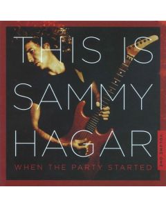 Sammy Hagar - This Is Sammy Hagar: When The Party Started Volume One CD