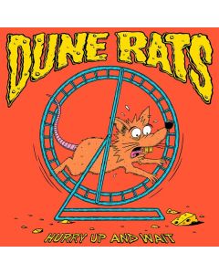 Dune Rats - Hurry Up And Wait CD