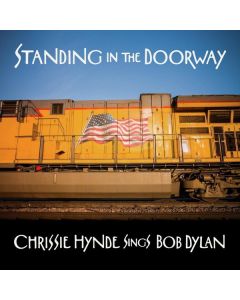 Chrissie Hynde - Standing In The Doorway: Chrissie Hynde Sings Bob Dylan CD