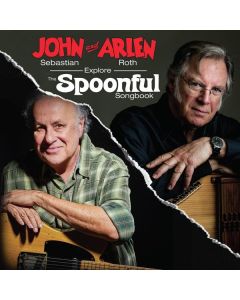 John Sebastian & Arlen Roth - John Sebastian & Arlen Roth Explore The Spoonful Songbook CD