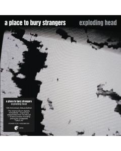 A Place To Bury Strangers - Exploding Head (Deluxe Edition) CD
