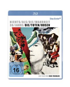 Die Toten Hosen - Nichts als die Wahrheit - 30 Jahre Die Toten Hosen (Blu-ray) BR