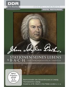 Johann Sebastian Bach: Stationen seines Lebens / b-a-c-h: Eine Dokumentation in 7 Kapiteln DVD