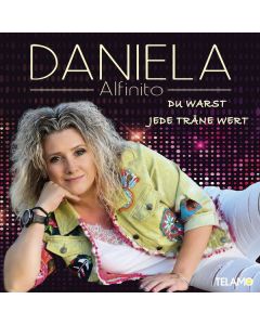 Daniela Alfinito - Du warst jede Träne wert CD