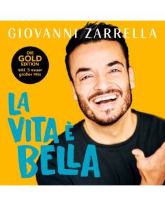 Giovanni Zarrella - La Vita È Bella (Gold-Edition) CD