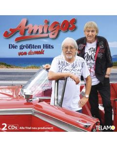 Die Amigos - Die größten Hits von damals CD
