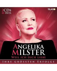 Angelika Milster - Weil ich dich liebe: Ihr größten Erfolge CD
