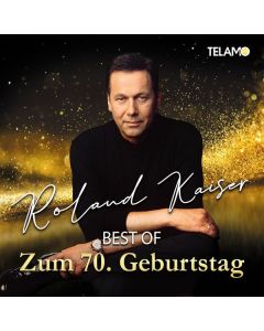 Roland Kaiser - Best Of: Zum 70. Geburtstag CD