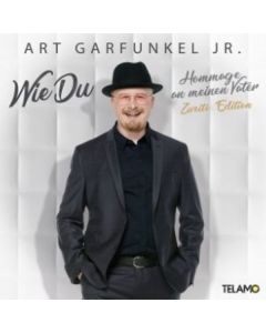 Art Garfunkel Jr. - Wie Du: Hommage an meinen Vater (Zweite Edition) CD