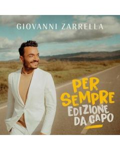 Giovanni Zarrella - Per Sempre (Edizione Da Capo) CD