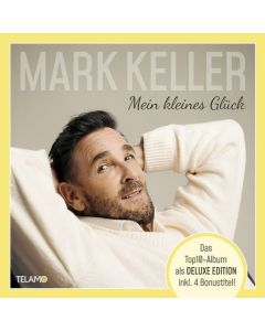 Mark Keller - Mein kleines Glück (Deluxe Edition) CD