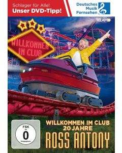 Ross Antony - Willkommen im Club - 20 Jahre DVD
