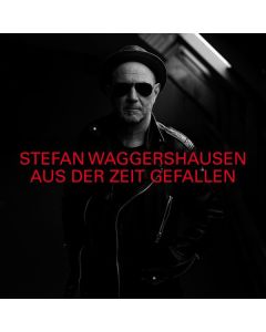 Stefan Waggershausen - Aus der Zeit gefallen (Limited-Deluxe-Edition) CD