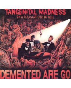 Demented Are Go - Tangenital Madness On A Pleasant Side Of Hell LP
