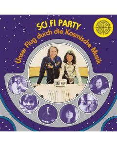 The Cosmic Jokers - Sci Fi Party. Unser Flug durch die kosmische Musik. (Remastered) LP
