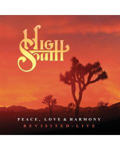 High South - Peace, Love & Harmony Revisited (Live & Studio) (Limited Edition) (Yellow Marbled Vinyl) LP