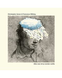 Christopher Annen & Francesco Wilking - Alles was ich je werden wollte CD