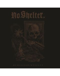 No Shelter - Remission/Resolve LP