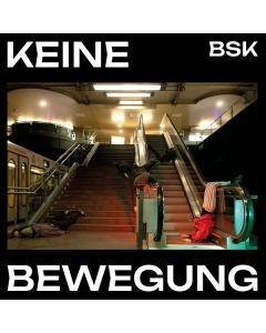 BSK - Keine Bewegung LP