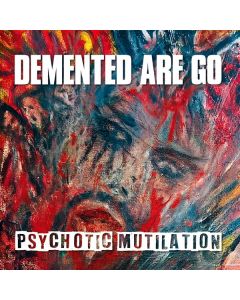 Demented Are Go - Psychotic Mutilation (180g) LP