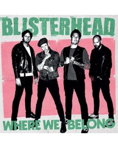 Blisterhead - Where We Belong (Green W/ Dusty Black Splatter Vinyl) LP