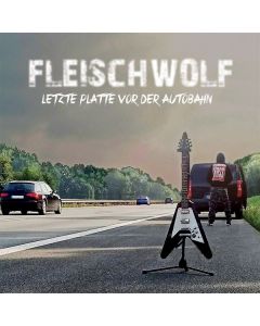 Fleischwolf - Letzte Platte vor der Autobahn (Black Vinyl) LP