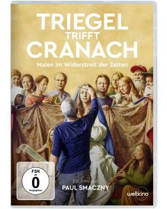 Triegel trifft Cranach: Malen im Widerstreit der Zeiten DVD