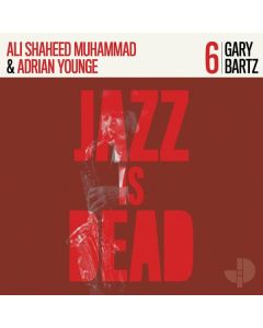 Ali Shaheed Muhammad & Adrian Younge - Jazz Is Dead 6: Gary Bartz LP