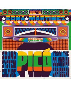 Picó: Sound System Culture From The Colombian Caribbean LP