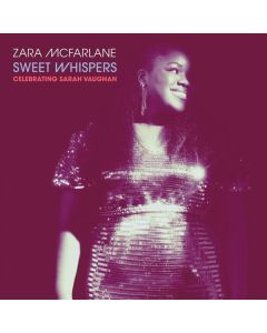 Zara McFarlane - Sweet Whispers: Celebrating Sarah Vaughan CD