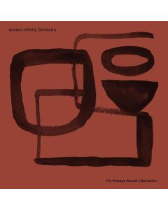 Ancient Infinity Orchestra - It's Always About Liberation (Black Bio Vinyl) LP
