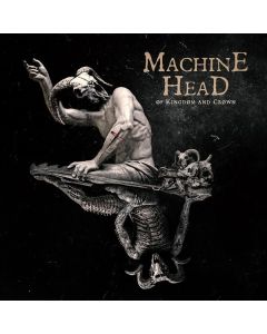 Machine Head - Of Kingdom And Crown CD