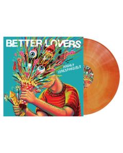 Better Lovers - Highly Irresponsible (Limited Indie Edition) (Orange Galaxy Vinyl) LP