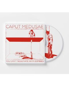 Caput Medusae - You Can't Negotiate With Zombies (Limited Numbered Edition) CD