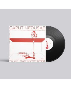 Caput Medusae - Caput Medusae - You Can't Negotiate With Zombies (Limited Edition) (Black Vinyl) LP