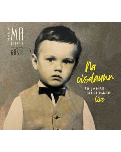 Maria Ma - Na Oisdaunn: 70 Jahre Ulli Bäer (Live) CD