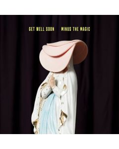 Get Well Soon - Minus The Magic CD