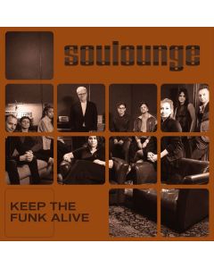 Soulounge - Keep The Funk Alive CD