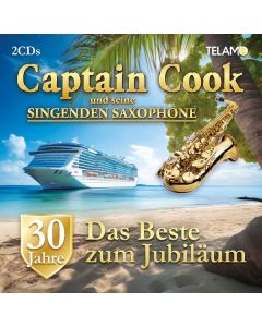 Captain Cook & Seine Singenden Saxophone - 30 Jahre: Das Beste zum Jubiläum CD