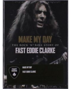 Fast Eddie Clarke - Make My Day: The Rock'n'Roll Story Of Eddie Clarke CD