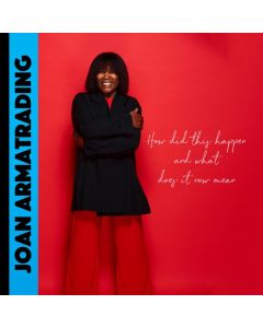 Joan Armatrading - How Did This Happen And What Does It Now Mean CD