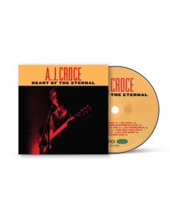A.J. Croce - Heart Of The Eternal CD