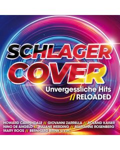 Schlager Cover: Unvergessliche Hits RELOADED CD