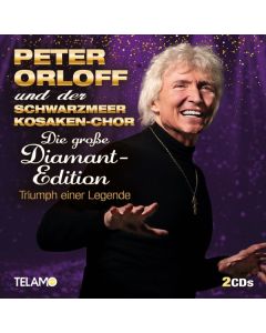 Peter Orloff & Der Schwarzmeer Kosaken Chor - Die große Diamant-Edition: Triumph einer Legende CD