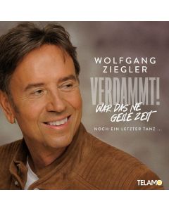 Wolfgang Ziegler - Verdammt, war das ne geile Zeit CD