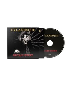 Bryan Ferry - Dylanesque CD